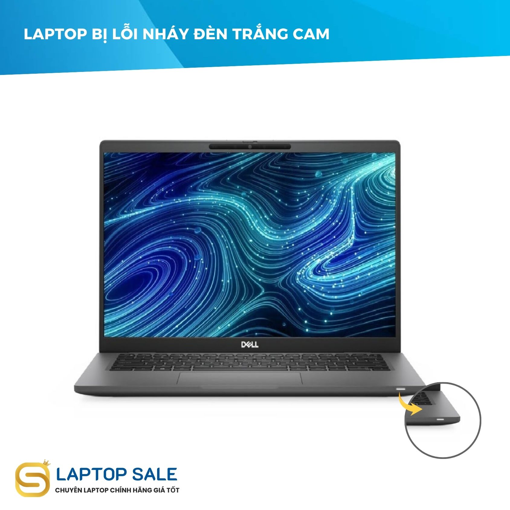 Nhận Biết Lỗi Nháy Đèn Cam Trắng, Không Lên Hình Trên Laptop