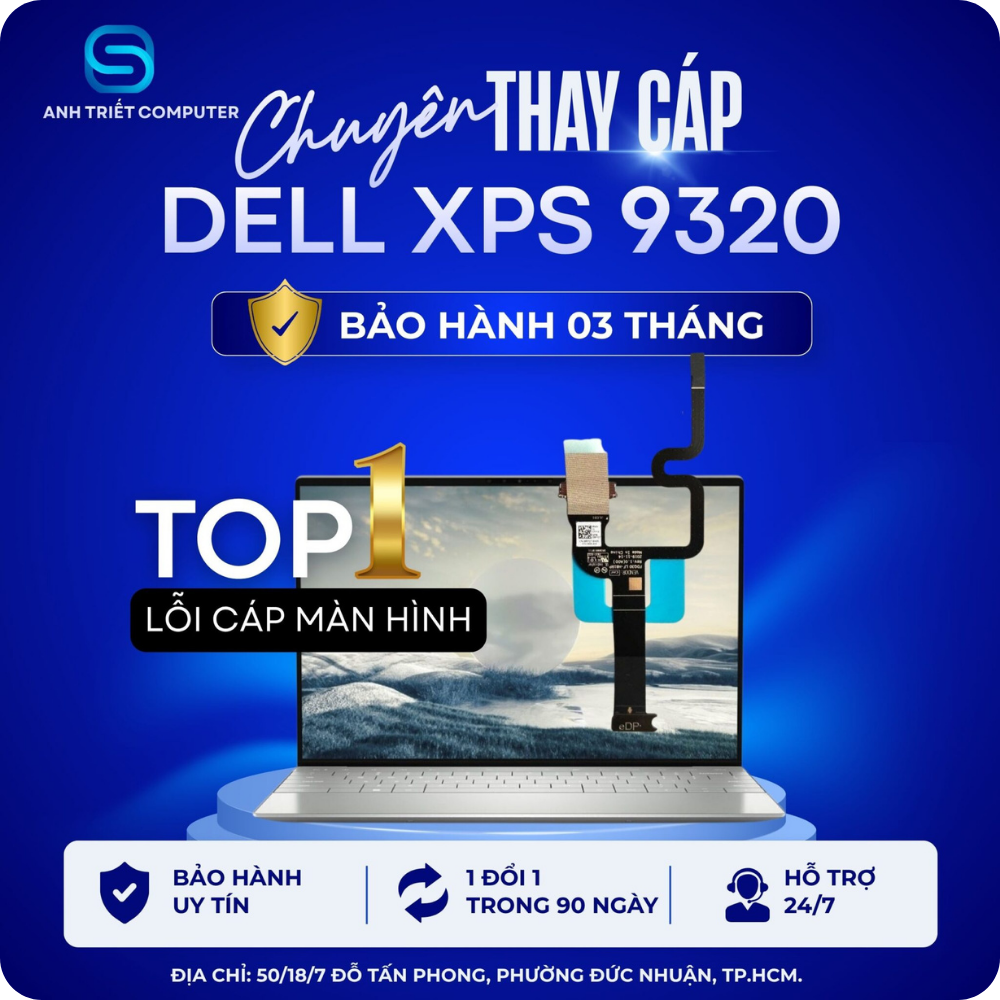 Thay Cáp Màn Hình Dell XPS 9320 FHD, FHD Touch , 4K Touch , OLED Touch – NEW BH 03 THÁNG